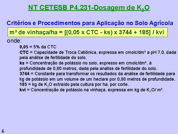 NT CETESB P 4. 231 -Dosagem de K 2 O Critérios e Procedimentos para