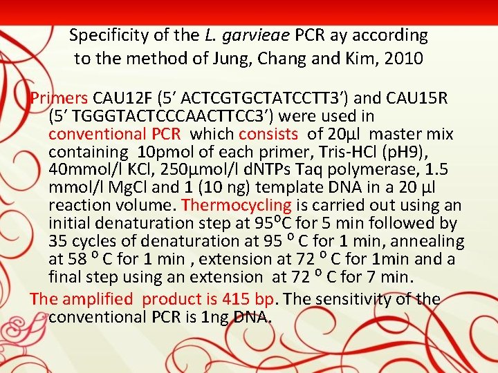 Specificity of the L. garvieae PCR ay according to the method of Jung, Chang
