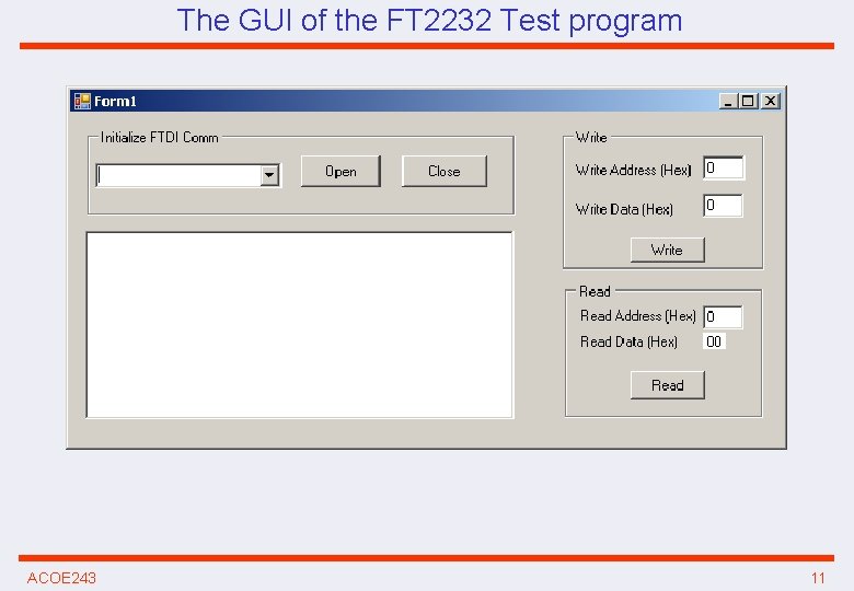 The GUI of the FT 2232 Test program ACOE 243 11 