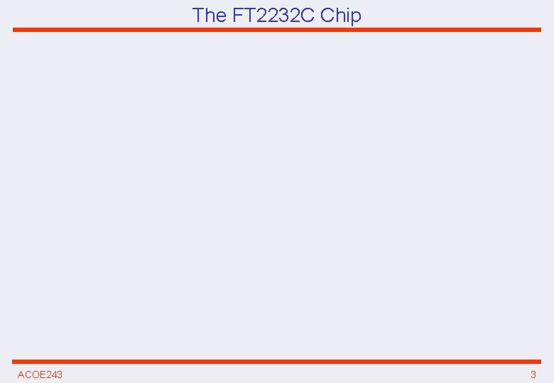 The FT 2232 C Chip ACOE 243 3 