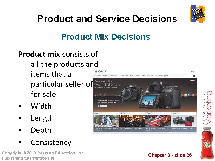 Product and Service Decisions Product Mix Decisions Product mix consists of all the products
