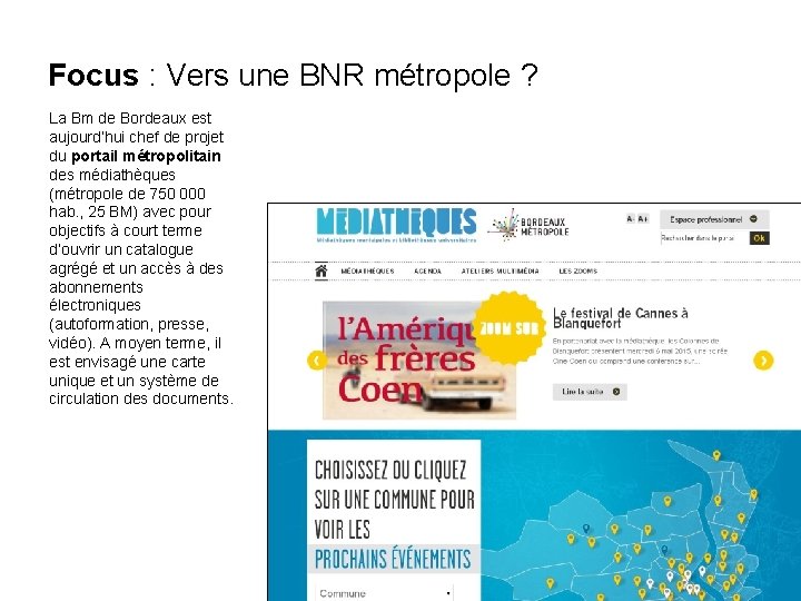 Focus : Vers une BNR métropole ? La Bm de Bordeaux est aujourd’hui chef