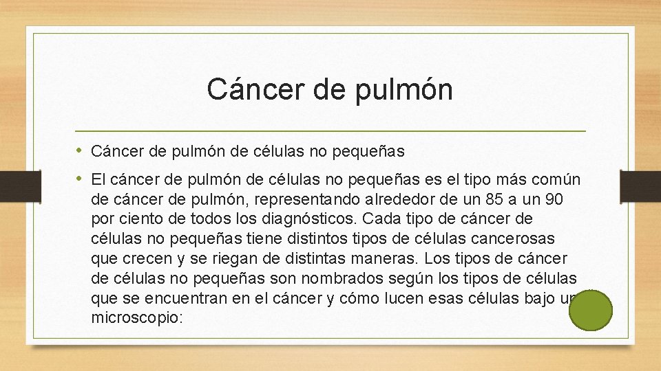 Cáncer de pulmón • Cáncer de pulmón de células no pequeñas • El cáncer