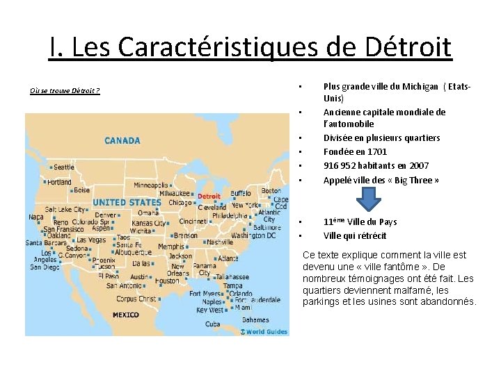 I. Les Caractéristiques de Détroit Où se trouve Détroit ? • • Plus grande