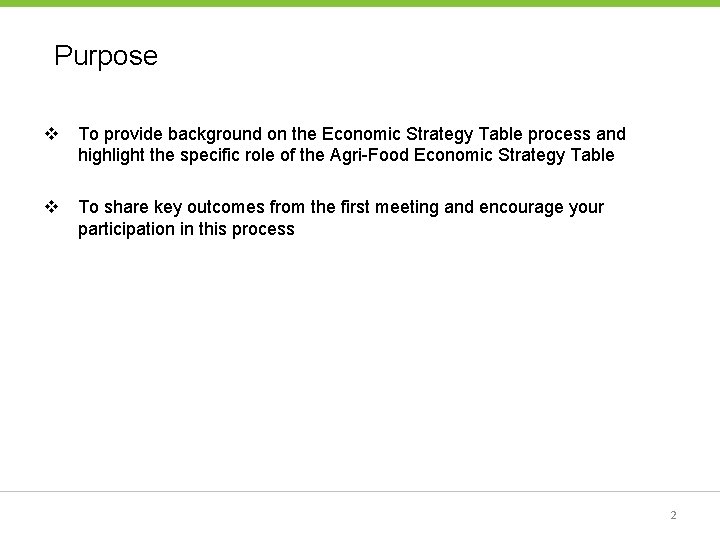 Purpose v To provide background on the Economic Strategy Table process and highlight the