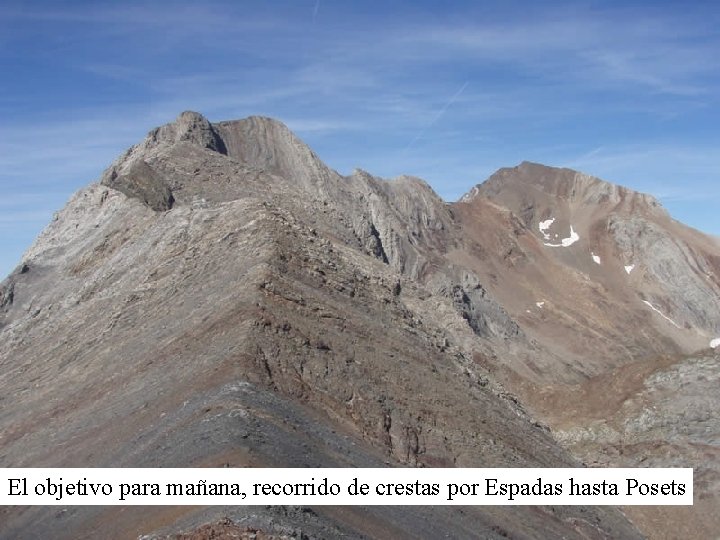 El objetivo para mañana, recorrido de crestas por Espadas hasta Posets 