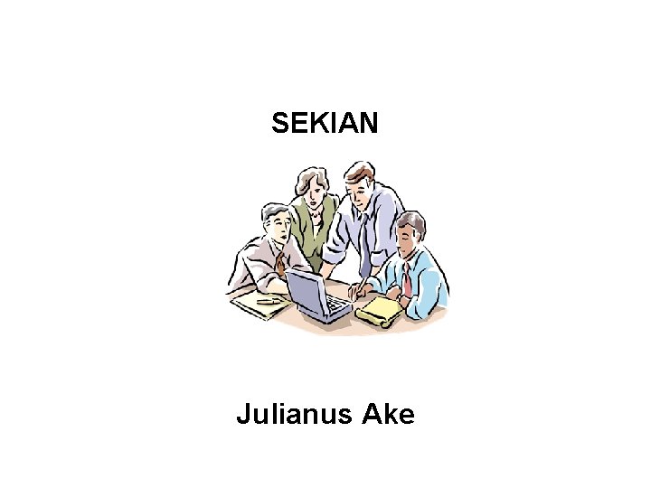 SEKIAN Julianus Ake 