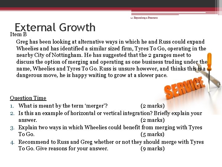 1. 1 Expanding a Business External Growth Item B Greg has been looking at