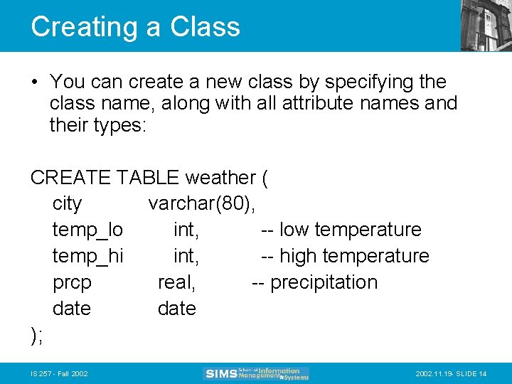 Creating a Class • You can create a new class by specifying the class