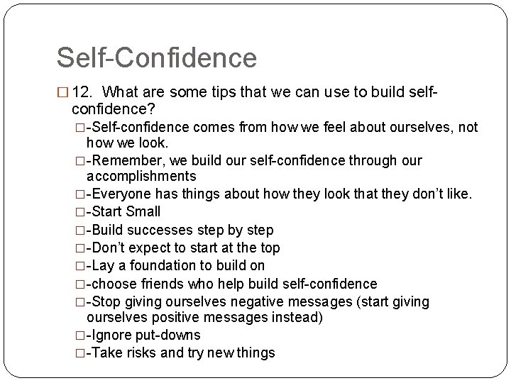 Self-Confidence � 12. What are some tips that we can use to build self-