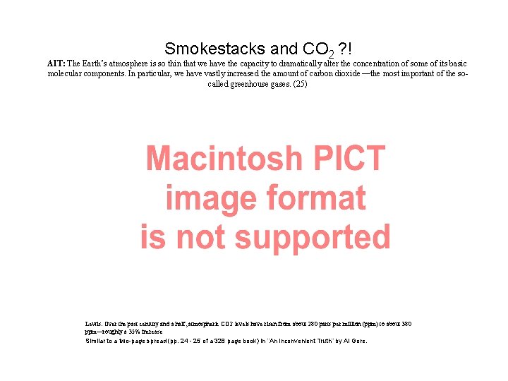 Smokestacks and CO 2 ? ! AIT: The Earth’s atmosphere is so thin that