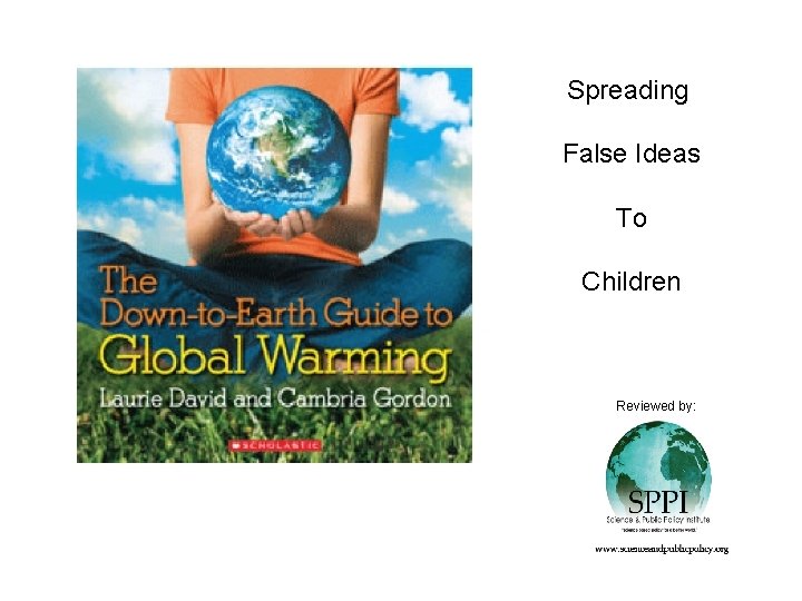 Spreading False Ideas To Children Reviewed by: 