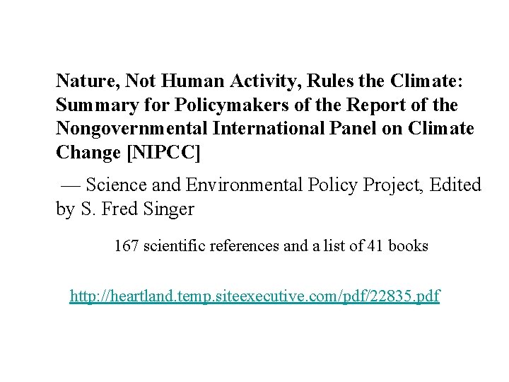 Nature, Not Human Activity, Rules the Climate: Summary for Policymakers of the Report of