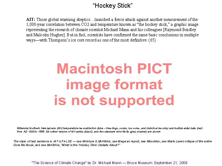 “Hockey Stick” AIT: Those global warming skeptics…launched a fierce attack against another measurement of