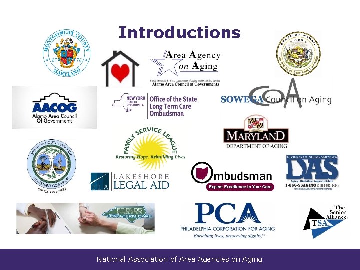 Introductions National Association of Area Agencies on Aging Introductions National Association of Area Agencies on Aging