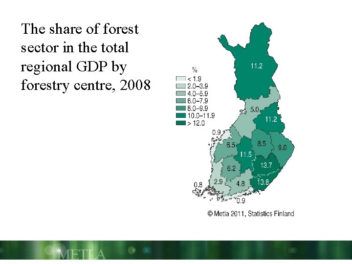 The share of forest sector in the total regional GDP by forestry centre, 2008