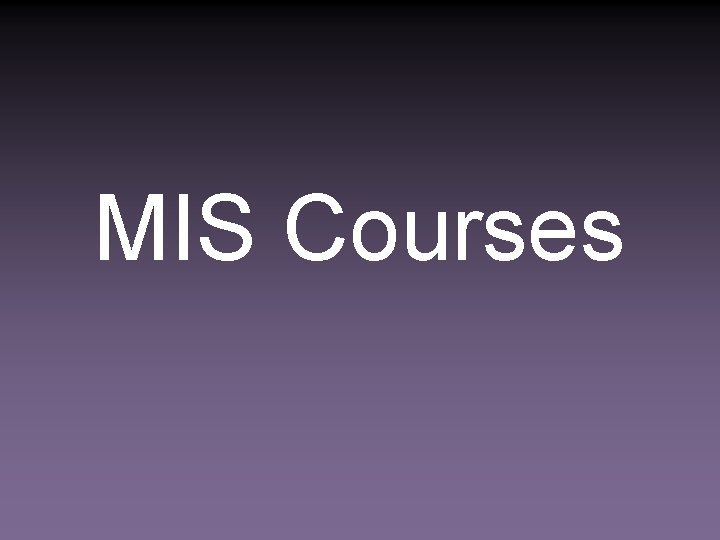MIS Courses 