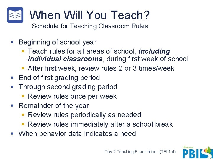 When Will You Teach? Schedule for Teaching Classroom Rules § Beginning of school year