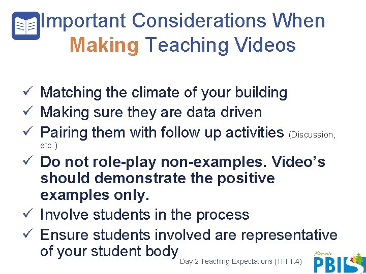 Important Considerations When Making Teaching Videos ü Matching the climate of your building ü