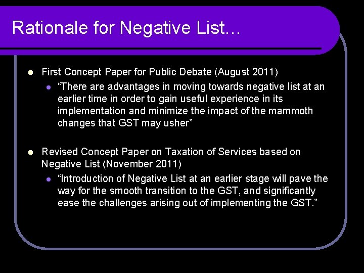 Rationale for Negative List… l First Concept Paper for Public Debate (August 2011) l Rationale for Negative List… l First Concept Paper for Public Debate (August 2011) l