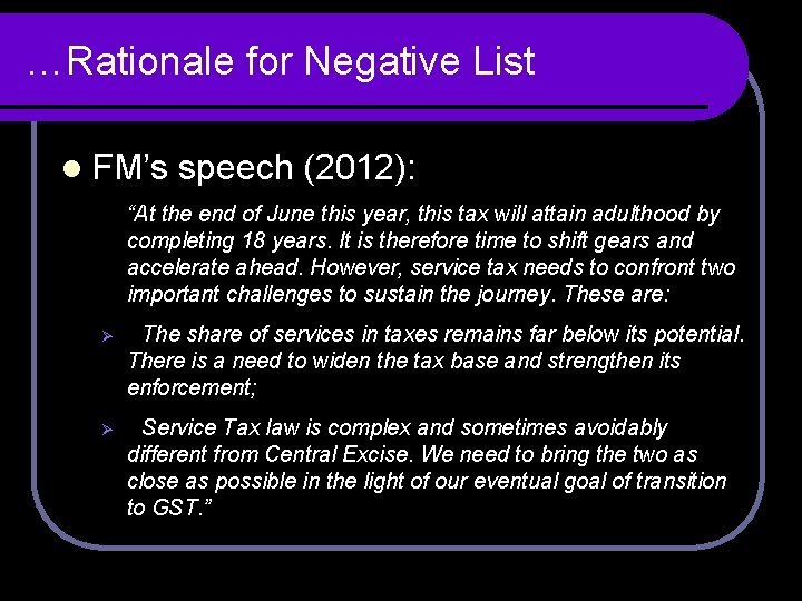 …Rationale for Negative List l FM’s speech (2012): “At the end of June this …Rationale for Negative List l FM’s speech (2012): “At the end of June this