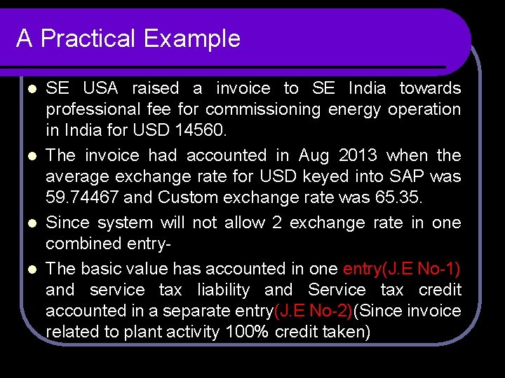 A Practical Example SE USA raised a invoice to SE India towards professional fee A Practical Example SE USA raised a invoice to SE India towards professional fee