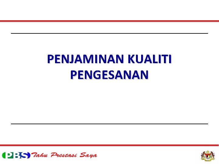 PENJAMINAN KUALITI PENGESANAN 