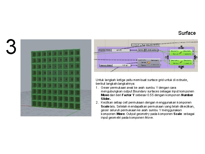 3 Surface Untuk langkah ketiga yaitu membuat surface grid untuk di extrude, berikut langkah-langkahnya: