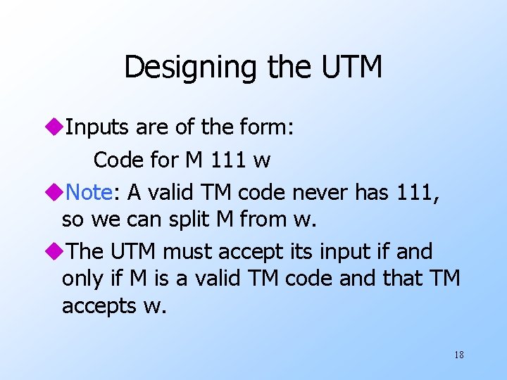 Designing the UTM u. Inputs are of the form: Code for M 111 w