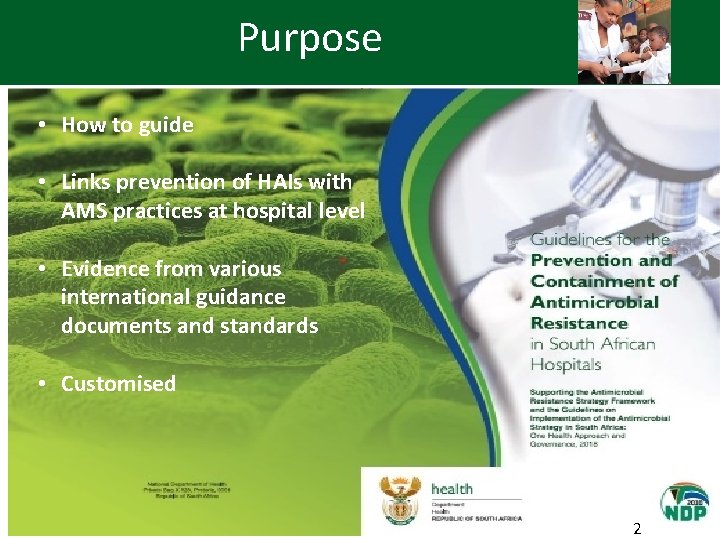 Purpose • How to guide • Links prevention of HAIs with AMS practices at