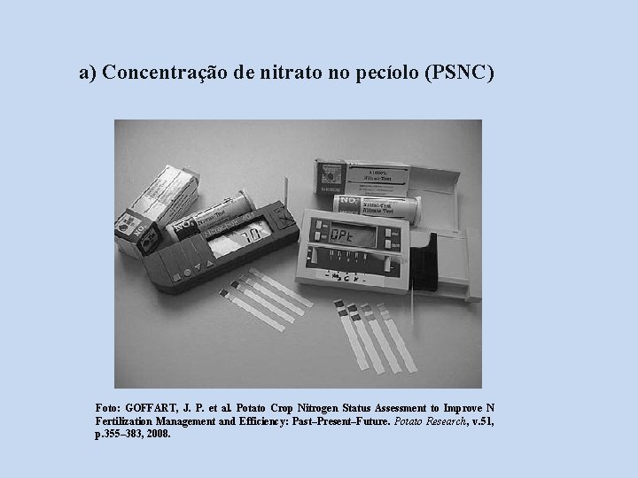 a) Concentração de nitrato no pecíolo (PSNC) Foto: GOFFART, J. P. et al. Potato