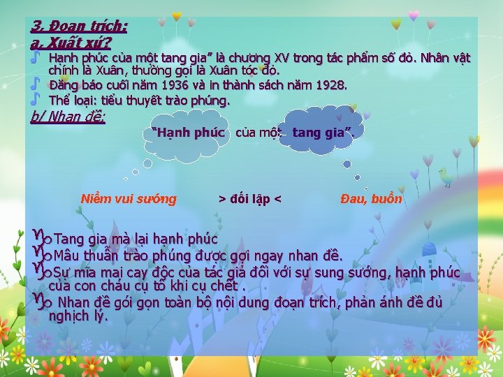 3, Đoạn trích: a, Xuất xứ? ♪ ♪ ♪ Hạnh phúc của một tang