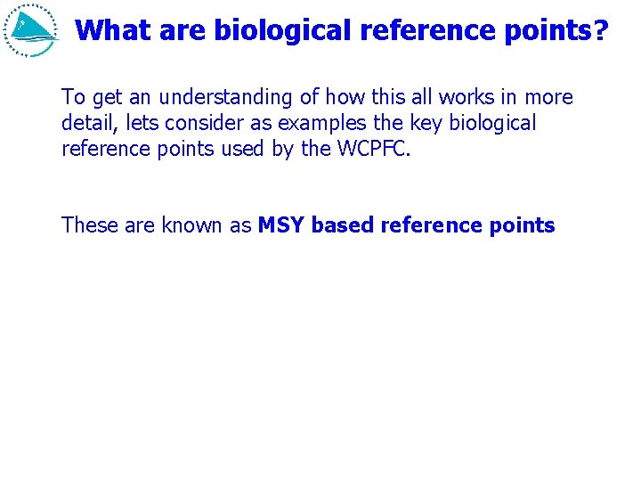 What are biological reference points? To get an understanding of how this all works