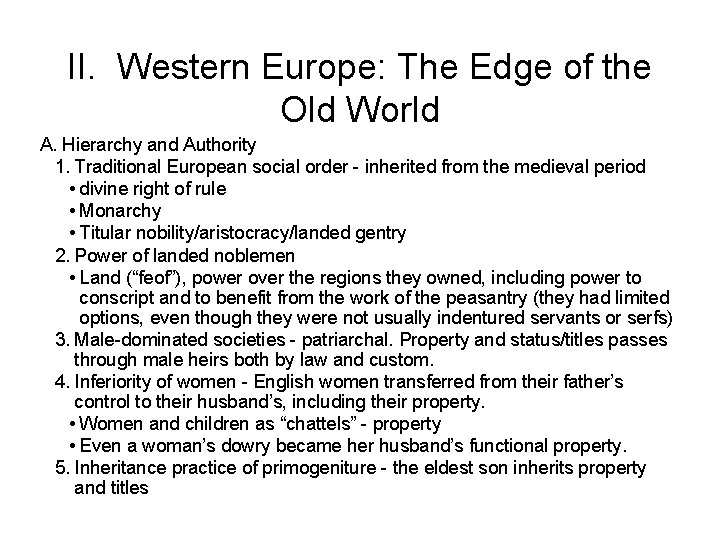 II. Western Europe: The Edge of the Old World A. Hierarchy and Authority 1.