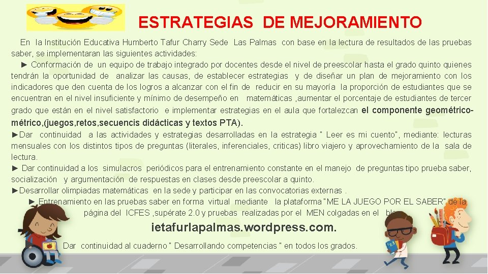 ESTRATEGIAS DE MEJORAMIENTO En la Institución Educativa Humberto Tafur Charry Sede Las Palmas con