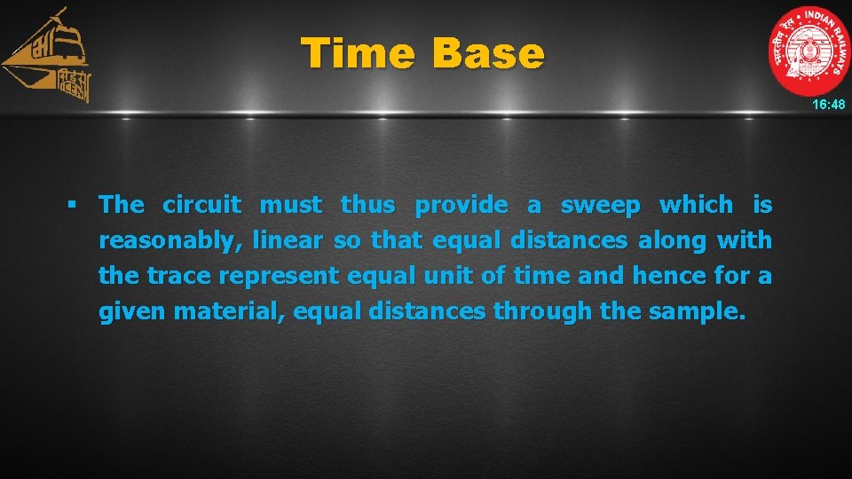 Time Base 16: 48 § The circuit must thus provide a sweep which is