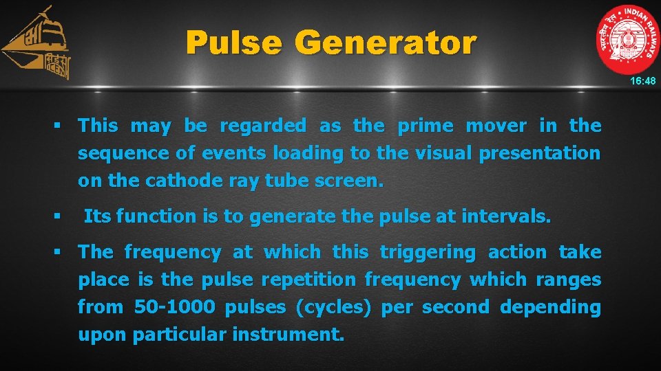 Pulse Generator 16: 48 § This may be regarded as the prime mover in