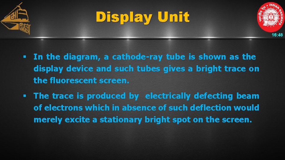 Display Unit 16: 48 § In the diagram, a cathode-ray tube is shown as