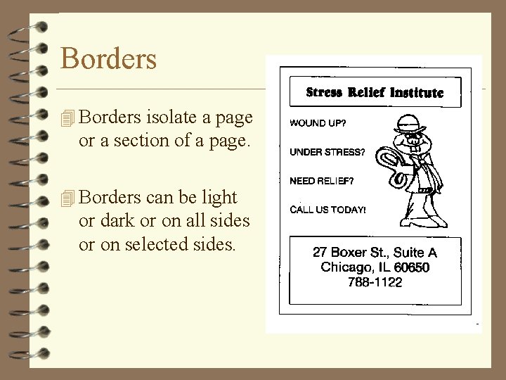 Borders 4 Borders isolate a page or a section of a page. 4 Borders