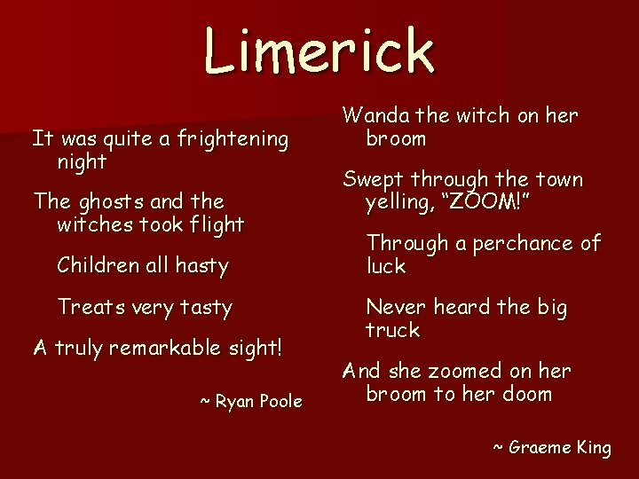 Limerick It was quite a frightening night The ghosts and the witches took flight
