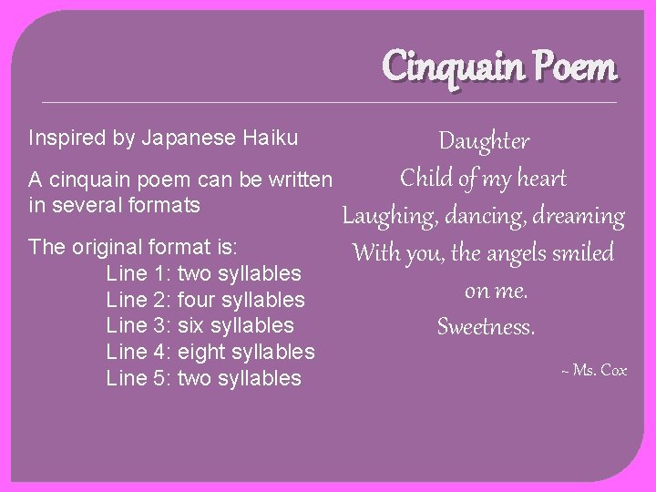 Cinquain Poem Inspired by Japanese Haiku Daughter Child of my heart A cinquain poem