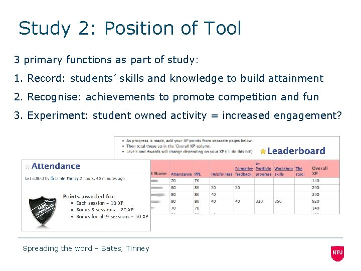 Study 2: Position of Tool 3 primary functions as part of study: 1. Record: