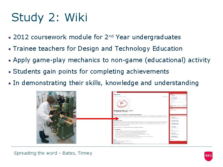 Study 2: Wiki • 2012 coursework module for 2 nd Year undergraduates • Trainee
