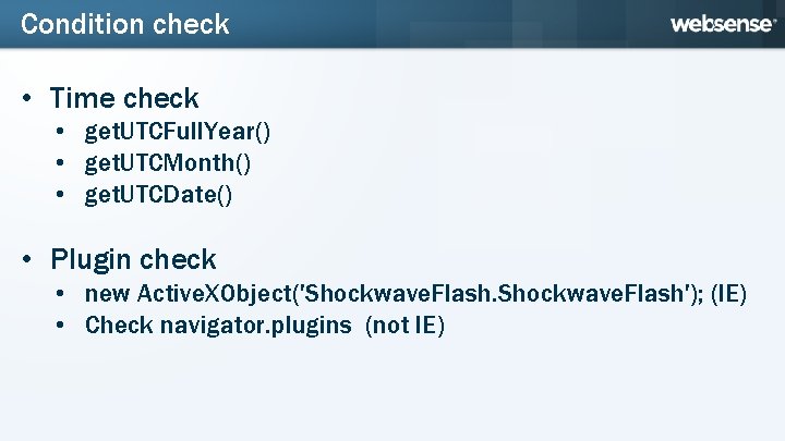 Condition check • Time check • get. UTCFull. Year() • get. UTCMonth() • get.