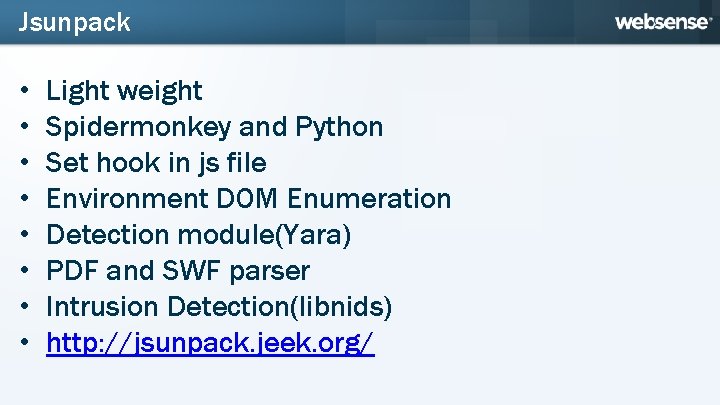 Jsunpack • • Light weight Spidermonkey and Python Set hook in js file Environment