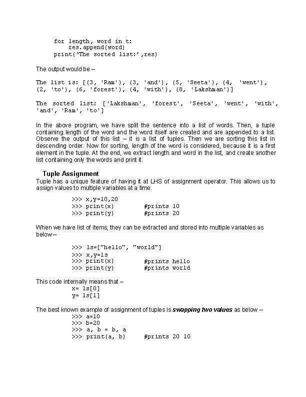 for length, word in t: res. append(word) print(‘The sorted list: ’, res) The output