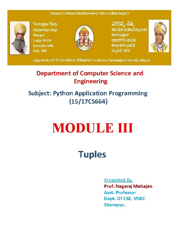 Department of Computer Science and Engineering Subject: Python Application Programming (15/17 CS 664) MODULE