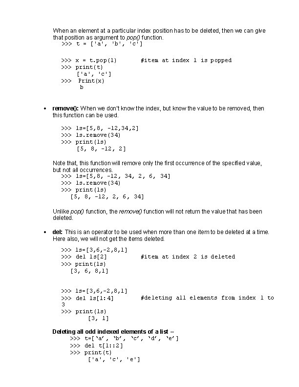When an element at a particular index position has to be deleted, then we