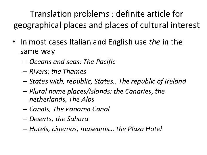 Translation problems : definite article for geographical places and places of cultural interest •