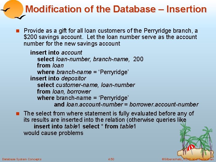 Modification of the Database – Insertion n Provide as a gift for all loan